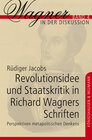 Buchcover Revolutionsidee und Staatskritik in Richard Wagners Schriften