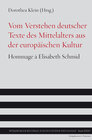 Buchcover Vom Verstehen deutscher Texte des Mittelalters aus der europäischen Kultur