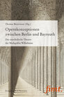 Buchcover Opernkonzeptionen zwischen Berlin und Bayreuth