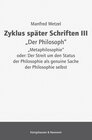 Buchcover Zyklus später Schriften III „Der Philosoph”