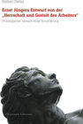 Buchcover Ernst Jüngers Entwurf von der „Herrschaft und Gestalt des Arbeiters”