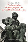 Buchcover Die heimliche Autobiographie des Gotthold Ephraim Lessing