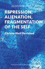 Buchcover Repression, Alienation, Fragmentation of the Self