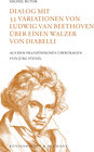 Buchcover Dialog mit 33 Variationen von Ludwig van Beethoven über einen Walzer von Diabelli
