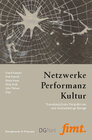 Buchcover Netzwerke – Performanz – Kultur