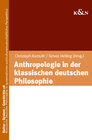 Buchcover Anthropologie in der klassischen deutschen Philosophie