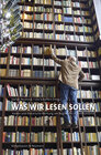 Buchcover Was wir lesen sollen