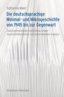 Buchcover Die deutschsprachige Minimal- und Mikrogeschichte von 1945 bis zur Gegenwart