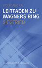 Buchcover Leitfaden zu Wagners Ring - Siegfried