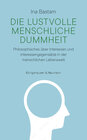 Buchcover Die lustvolle menschliche Dummheit