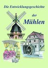 Buchcover Die Entwicklungsgeschichte der Mühlen