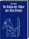 Buchcover Die Waffen der Völker des Alten Orients