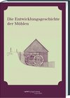 Buchcover Die Entwicklungsgeschichte der Mühlen