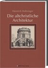 Buchcover Die altchristliche Architektur in systematischer Darstellung