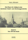 Buchcover Die Pfarre St. Foillan in der Aachener Stadt- und Kirchengeschichte / Die Pfarre St. Foillan in der Aachener Stadt- und 
