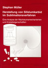 Buchcover Herstellung von Siliziumkarbid im Sublimationsverfahren