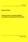 Buchcover Change Impact Analysis Support for Software Development Processes