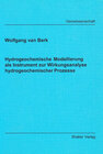 Buchcover Hydrogeochemische Modellierung als Instrument zur Wirkungsanalyse hydrogeochemischer Prozesse