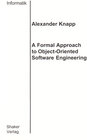 Buchcover A Formal Approach to Object-Oriented Software Engineering