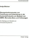 Buchcover Reorganisationsmuster von Forschung und Entwicklung in der Automobilindustrie am Beispiel von BMW, Mercedes-Benz und Vol