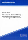 Buchcover Internationale Markteinführung technologischer Innovationen - eine Management-Konzeption
