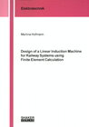 Buchcover Design of a Linear Induction Machine for Railway Systems using Finite Element Calculation