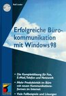 Buchcover Erfolgreiche Bürokommunikation mit Windows 98