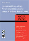 Buchcover Implementieren einer Netzwerk-Infrastruktur unter Windows Server 2003 – MCSA/MCSE #70-291