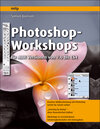 Buchcover Photoshop-Workshops - für ALLE Versionen von 7.0 bis CS4
