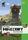 Buchcover Let´s Play MINECRAFT: Dein Praxis-Guide