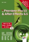Buchcover Adobe Premiere Pro 1.5 & After Effects 6.5