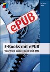 Buchcover E-Books mit ePUB - Von Word zum E-Book mit XML