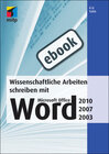Buchcover Wissenschaftliche Arbeiten schreiben mit Microsoft Office Word 2010 2007 2003