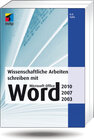 Buchcover Wissenschaftliche Arbeiten schreiben mit  Microsoft Office Word 2010, 2007, 2003