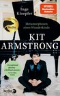 Buchcover Kit Armstrong – Metamorphosen eines Wunderkinds