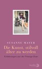 Buchcover Die Kunst, stilvoll älter zu werden