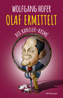 Buchcover OLAF ERMITTELT – Der Kanzler-Krimi