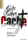 Buchcover Sechs, Sieben, Cache!