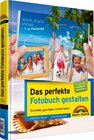Buchcover Das perfekte Fotobuch gestalten