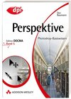 Buchcover Photoshop-Basiswissen: Band 1-12. Edition DOCMA / Perspektive