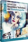 Buchcover Jamari Lior Besondere Techniken in der Modelfotografie