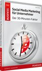 Buchcover Social Media Marketing für Unternehmer: Der 30-Minuten-Faktor