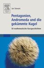 Buchcover Pentagonien, Andromeda und die gekämmte Kugel