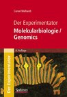 Buchcover Der Experimentator: Molekularbiologie / Genomics
