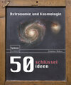 Buchcover 50 Schlüsselideen Astronomie und Kosmologie