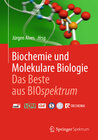 Buchcover Biochemie und molekulare Biologie - Das Beste aus BIOspektrum