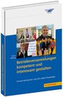 Buchcover Betriebsversammlungen kompetent und interessant gestaltet