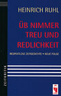 Buchcover Üb nimmer Treu und Redlichkeit