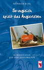 Buchcover So ungleich spielt das Anglerleben