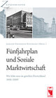 Buchcover Fünfjahrplan und Soziale Marktwirtschaft. Wie lebte man im geteilten Deutschland 1950 bis 1959?